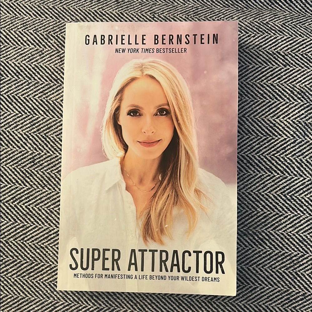 SUPER ATTRACTOR by GABRIELLE BERNSTEIN